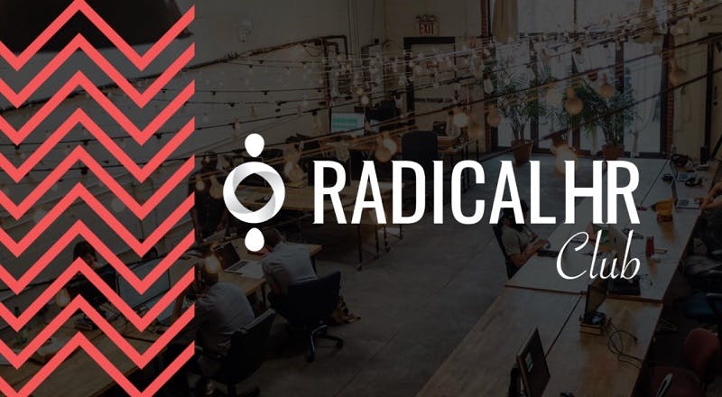 “Radical HR Club”, la community per diventare esperti di “future of work”